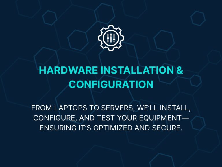 Hardware Installation & Configuration