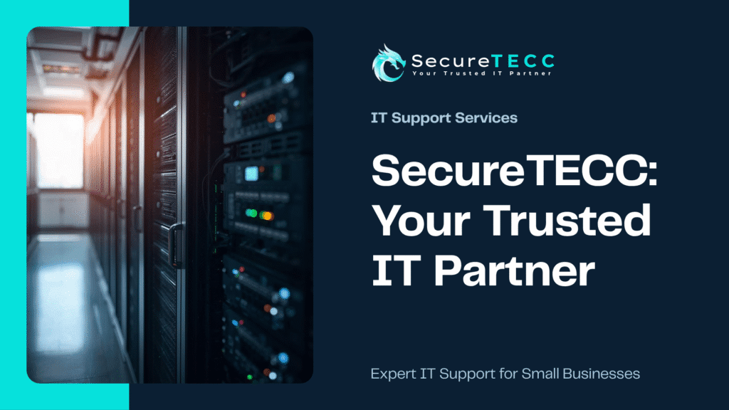 SecureTECC Your Trusted IT Partner